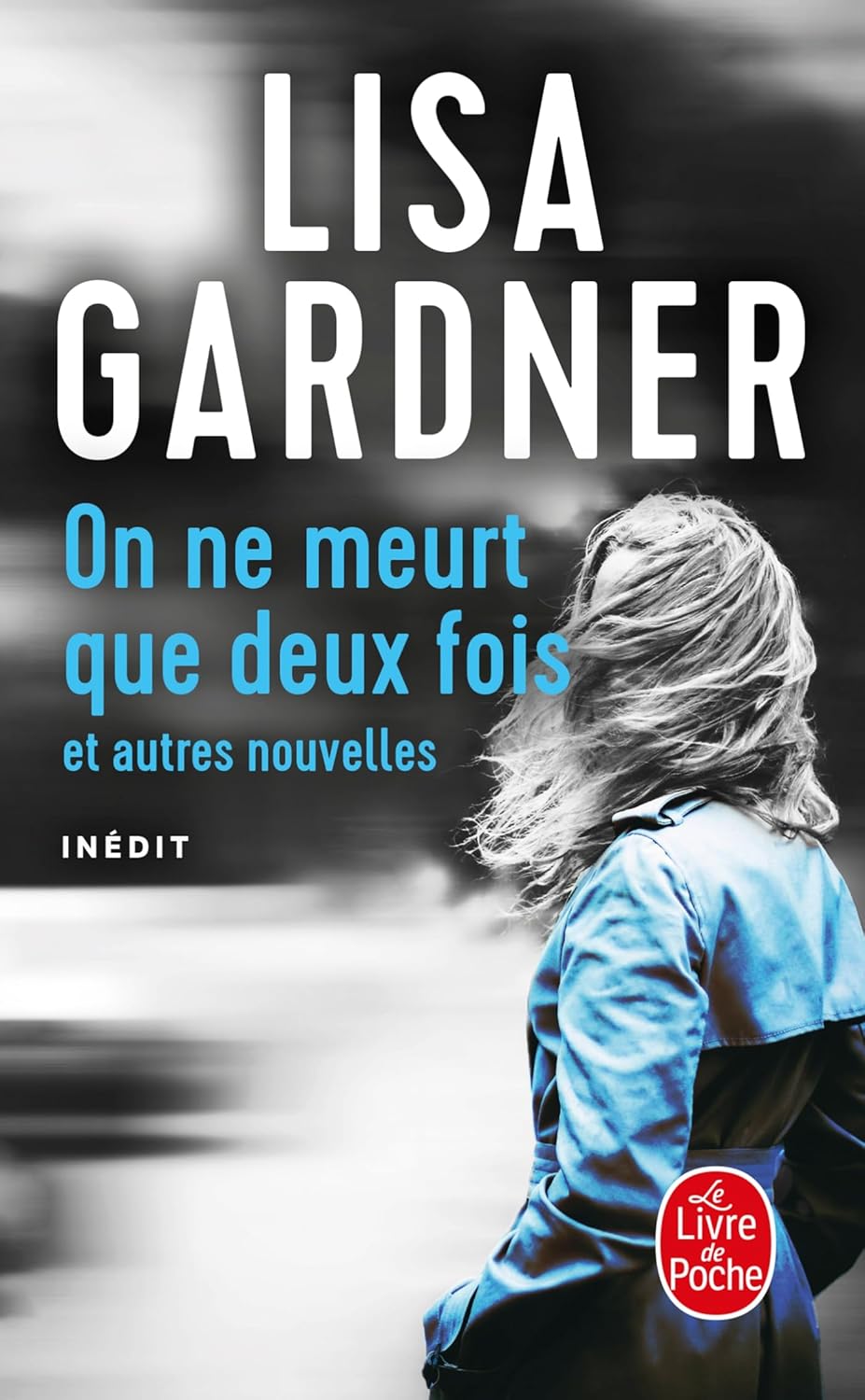 On Ne Meurt Que Deux Fois Et Autres Nouvelles